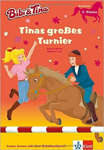 Bibi & Tina - Tinas großes Turnier: Mit Hufeisen-Quiz. Erstleser, 2. Klasse (Bibi und Tina - Lesen lernen mit dem Schulbuchprofi)