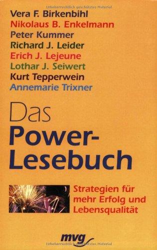 Das Power-Lesebuch. Strategien für mehr Erfolg und Lebensqualität.