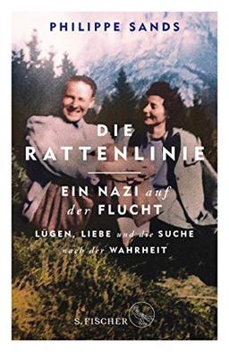 Die Rattenlinie – ein Nazi auf der Flucht: Lügen, Liebe und die Suche nach der Wahrheit