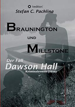 Braunington und Millstone: Der Fall Dawson Hall