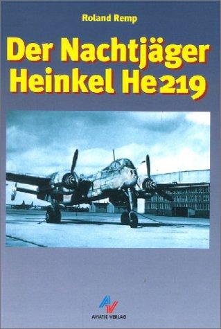 Der Nachtjäger Heinkel He 219