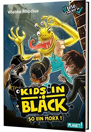 Kids in Black: So ein Morx! | Lustige Alien-Geschichte - #LeseChecker*in