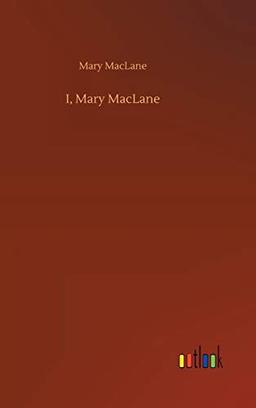 I, Mary MacLane