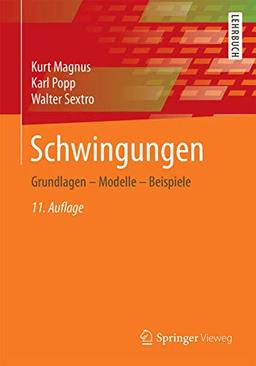 Schwingungen: Grundlagen – Modelle – Beispiele