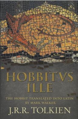 Hobbitus Ille: The Latin Hobbit