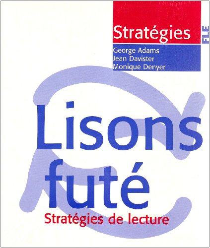 Lisons futé : stratégies de lecture