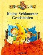 Kleine Schlummergeschichten. Kinderschatz