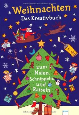 Weihnachten - Das Kreativbuch zum Malen, Schnippeln, Kleben und Rätseln