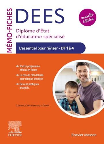 Mémo-fiches DEES : diplôme d'Etat d'éducateur spécialisé : l'essentiel pour réviser, DF 1 à 4