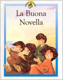 La buona novella. Racconti su Gesù raccontati in maniera speciale per i più piccoli