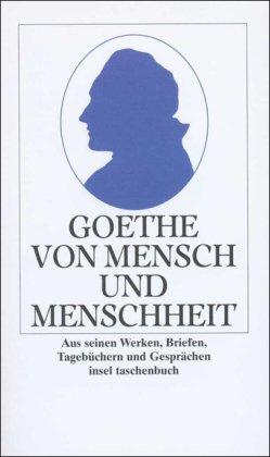 Von Mensch und Menschheit: Aus seinen Werken, Briefen, Tagebüchern und Gesprächen (insel taschenbuch)