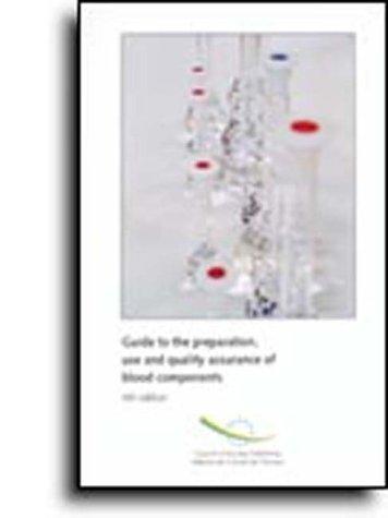 Guide to the Preparation, Use and Quality Assurance of Blood Components