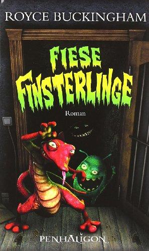 Fiese Finsterlinge: Roman