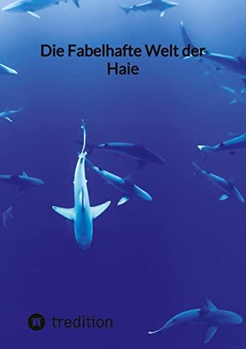 Die Fabelhafte Welt der Haie