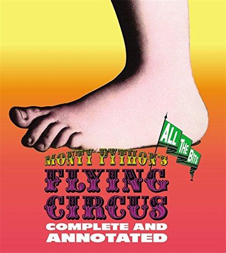 Monty Python?s Flying Circus: Complete and Annotated...All the Bits