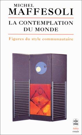 La contemplation du monde : figures du style communautaire