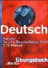 Aufsatz: Bericht, Beschreibung, Brief: Übungsbuch für die 5./6. Klasse