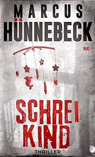 Schreikind: Thriller