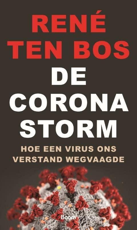 De coronastorm: hoe een virus ons verstand wegvaagde