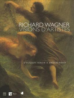 Richard Wagner, visions d'artistes : d'Auguste Renoir à Anselm Kiefer