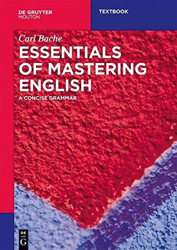 Essentials of Mastering English: A Concise Grammar (Mouton Textbook)