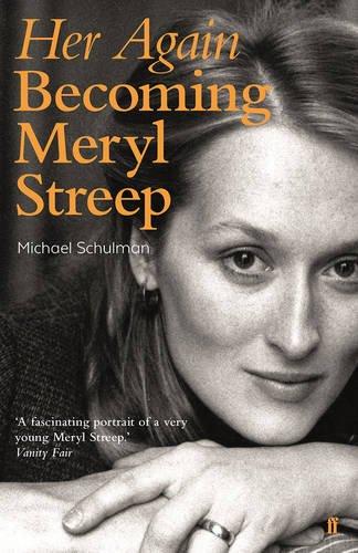 Her Again: Becoming Meryl Streep