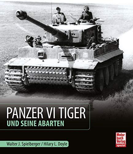 Panzer VI Tiger und seine Abarten