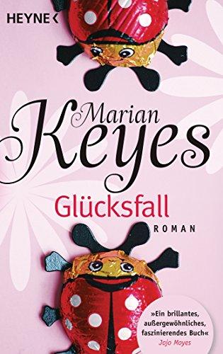 Glücksfall: Roman