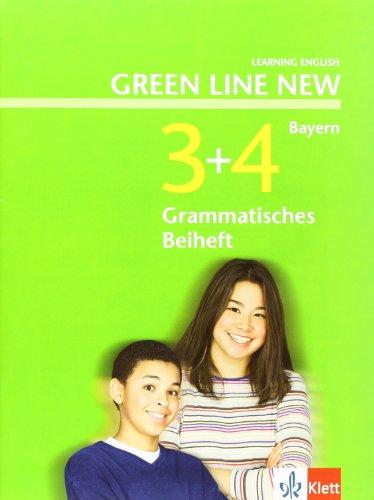 Green Line New - Ausgabe Bayern. Englisches Unterrichtswerk für Gymnasien: Green Line New 3 und 4. Grammatisches Beiheft. Bayern: Englisch für Gymnasien