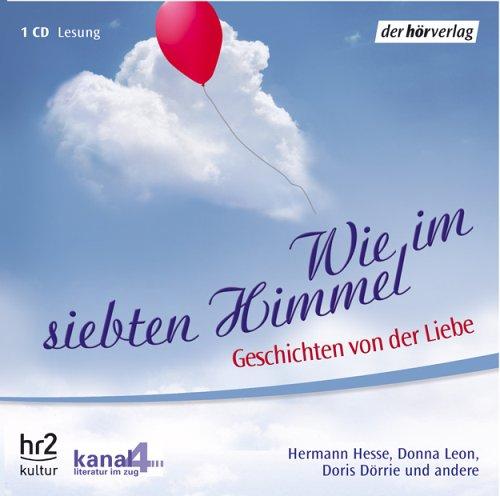 Wie im siebten Himmel. CD . Geschichten von der Liebe