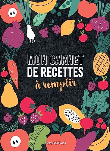 Mon carnet de recettes à remplir