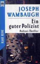 Ein guter Polizist. Thriller. ( Blaue Reihe).