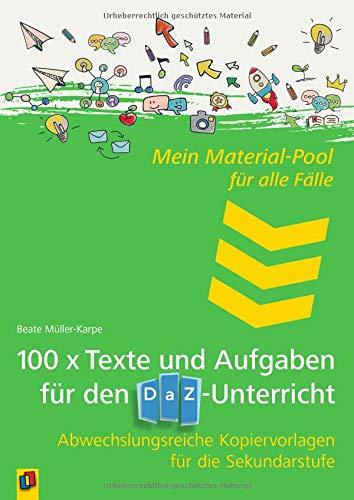 Mein Material-Pool für alle Fälle 100 x Texte und Aufgaben für den DaZ-Unterricht: Abwechslungsreiche Kopiervorlagen für die Sekundarstufe