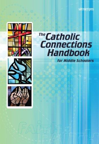 The Catholic Connections Handbook for Middle Schoolers