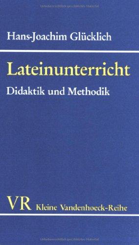 Lateinunterricht. Didaktik und Methodik. (Lernmaterialien)