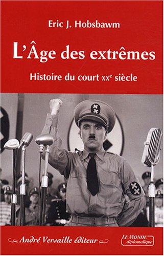 L'âge des extrêmes : histoire du court XXe siècle, 1914-1991