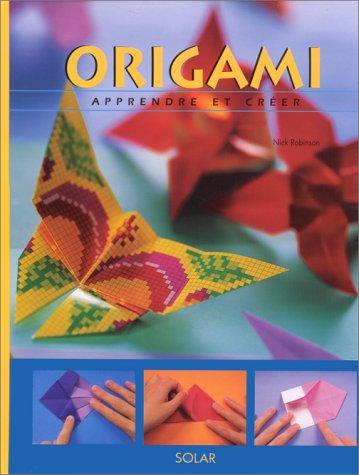 Origami : apprendre et créer