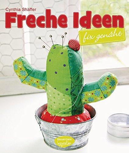 Freche Ideen - fix genäht