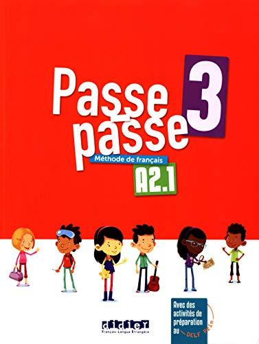 Passe-passe 3, méthode de français, A2.1 : avec des activités de préparation au DELF Prim