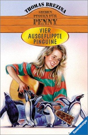 Sieben Pfoten für Penny, Bd.23, Vier ausgeflippte Pinguine