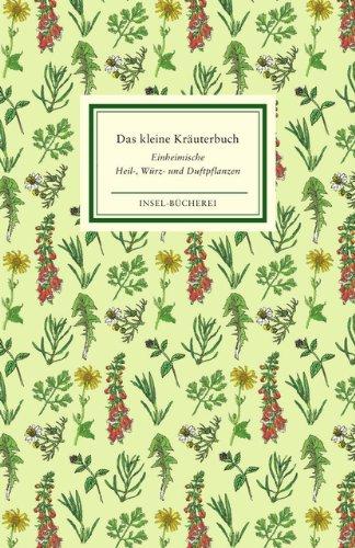 Das kleine Kräuterbuch (Insel Bücherei)