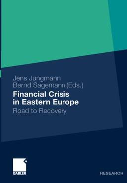 Financial Crisis in Eastern Europe: Road to Recovery