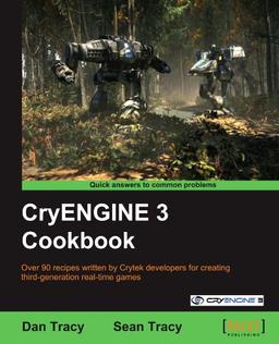 CryENGINE 3 Cookbook