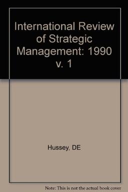 1990 (v. 1) (International Review of Strategic Management)