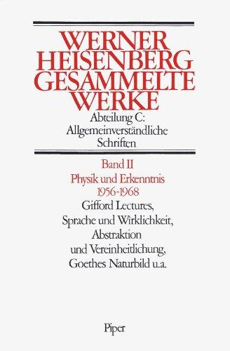 Gesammelte Werke. Collected Works: Gesammelte Werke, 5 Bde., Bd.2, Physik und Erkenntnis 1956-1968: ABT C / BD 2