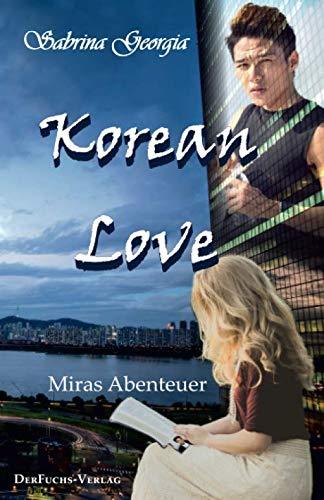 Korean Love: Miras Abenteuer