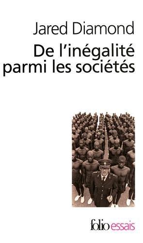 De l'inégalité parmi les sociétés : essai sur l'homme et l'environnement dans l'histoire