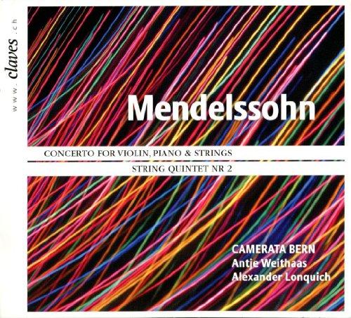 Mendelssohn: Concerto for Violin, Piano & Strings / String Quintet No.2