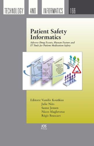 Patient Safety Informatics: Adverse Drug Events, Human Factors and It Tools for Patient Medication Safety (Studies in Health Technology and Informatics, Band 166)