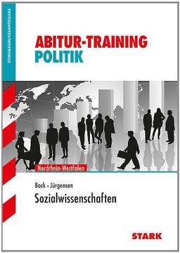 Abitur-Training Sozialwissenschaft / Sozialwissenschaften: Abiturthemen 2014/2015 NRW